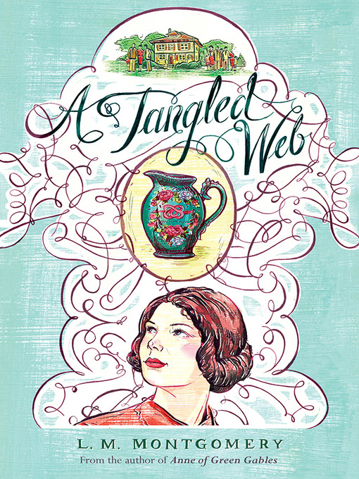 Title details for A Tangled Web by L. M. Montgomery - Wait list